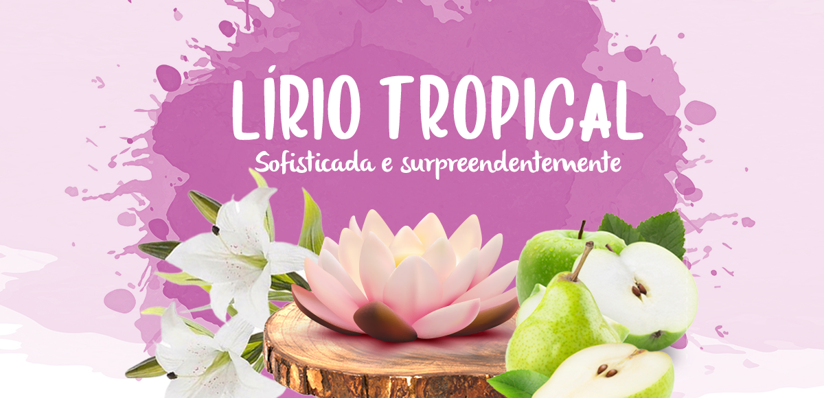 Lírio tropical, elegante e minimalista - Marketing Olfativo - Cheiro Bom